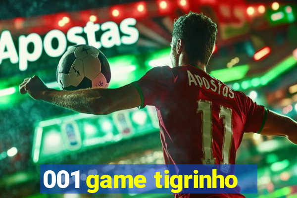 001 game tigrinho